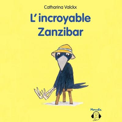 L'incroyable Zanzibar - Catharina Valckx, Audio, 9782211212854