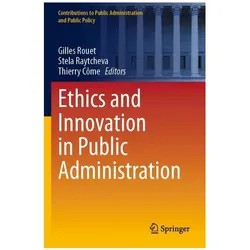 Ethics and Innovation in Public Administration, Fachbücher von Stela Raytcheva, Thierry Cme