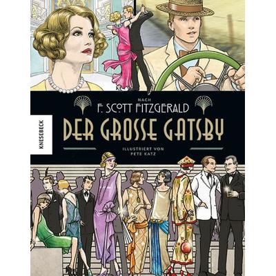 Der große Gatsby, Gebundene Ausgabe von Pete Katz, Knesebeck, 978-3-95728-850-9