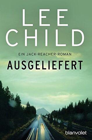 Lee Child - Ausgeliefert: Ein Jack-Reacher-Roman - Preis vom 14.10.2026 23:07:16 h