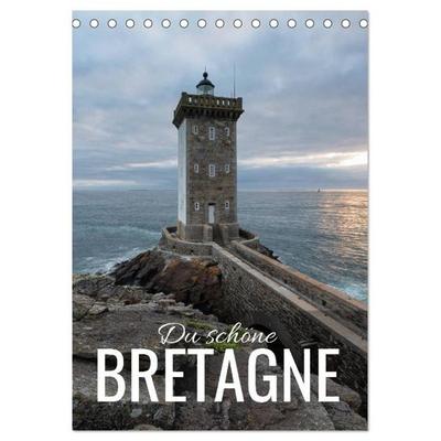 Du schöne Bretagne (Tischkalender 2027 DIN A5 hoch), CALVENDO Monatskalender