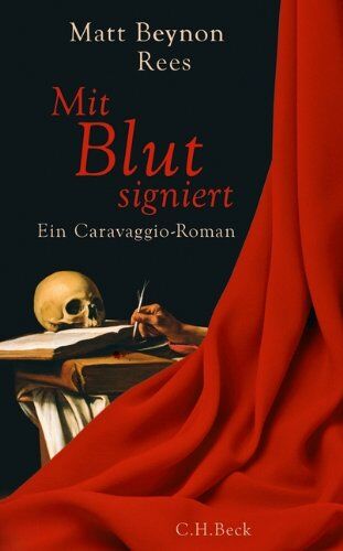 Rees, Matt Beynon - Mit Blut signiert: Ein Caravaggio-Roman - Preis vom 02.10.2026 23:42:20 h