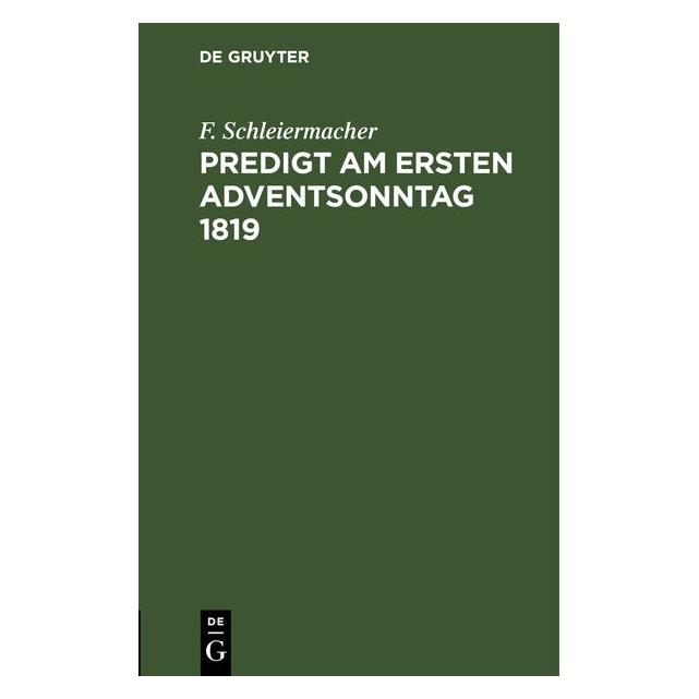 De Gruyter Schleiermacher:Predigt am ersten Advent (Deutsch, Hardcover, F. Schleiermacher) (67781973)