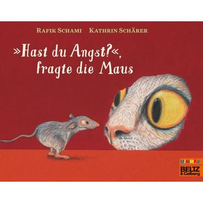»Hast du Angst?«, fragte die Maus, Taschenbuch von Rafik Schami, Beltz Verlagsgruppe GmbH & Co. KG, 978-3-407-76159-0