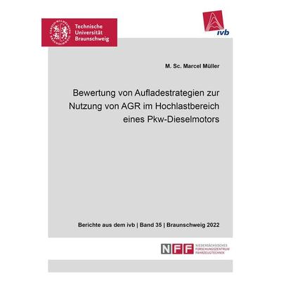 Bewertung von Aufladestrategien zur Nutzung von AGR im Hochlastbereich eines Pkw-Dieselmotors, Taschenbuch von Marcel Müller, Shaker Media,