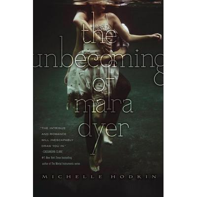 The Unbecoming of Mara Dyer, Taschenbuch von Michelle Hodkin, Simon + Schuster LLC