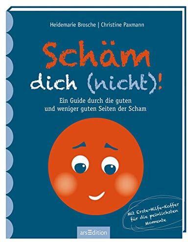 Christine Paxmann - Schäm dich (nicht)!: Ein Guide durch die guten und weniger guten Seiten der Scham - Preis vom 30.09.2026 22:30:23 h