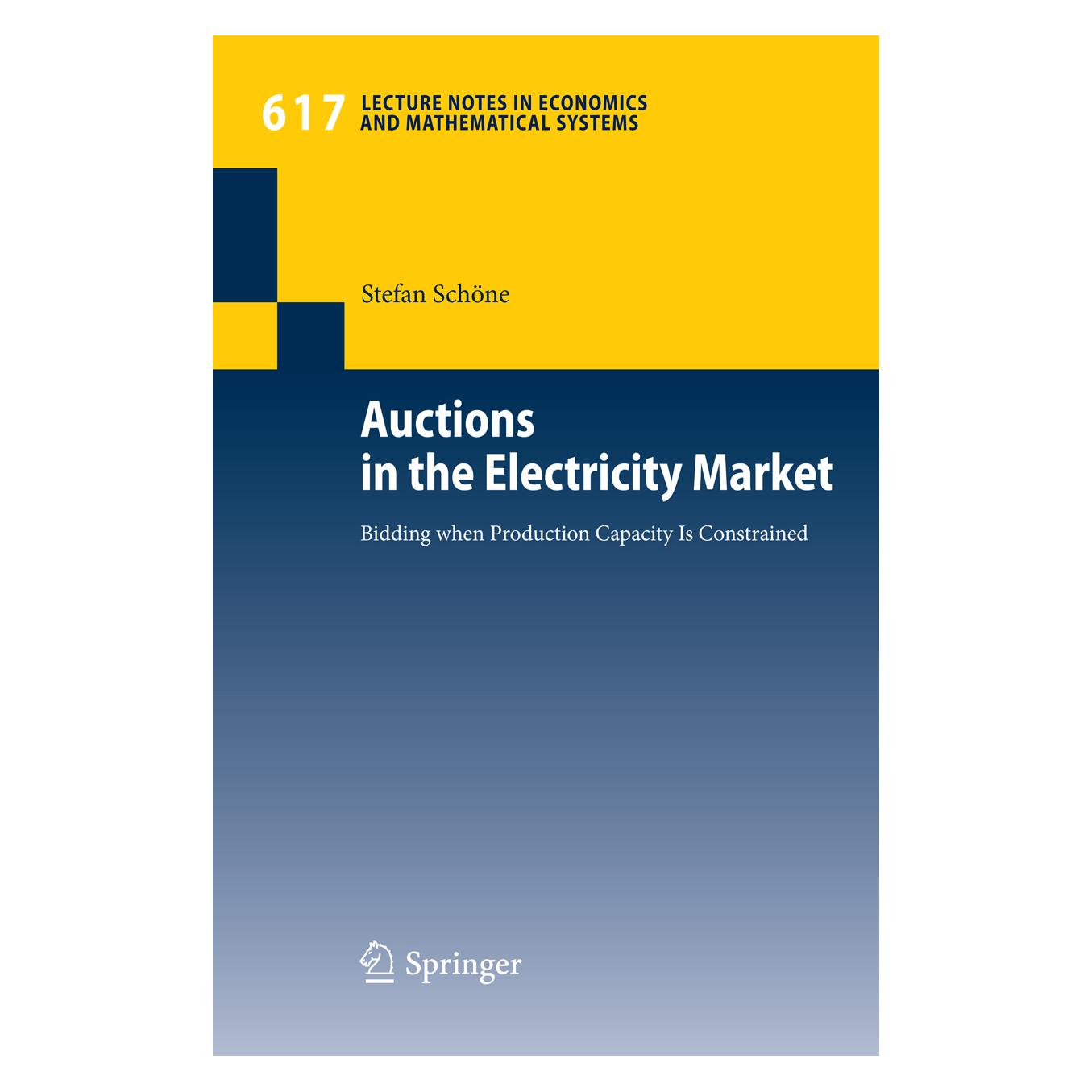 Springer Auctions in the Electricity Market (Englisch, Softcover, Stefan Schöne) (55392195)