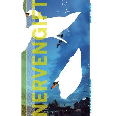 Nervengift, Taschenbuch von Sabina Alternatt, Wortfabrik, 978-3-033-00814-4