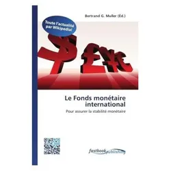 Le Fonds monétaire international, Fachbücher von Bertrand G. Muller