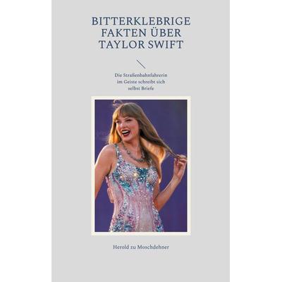 Bitterklebrige Fakten über Taylor Swift -