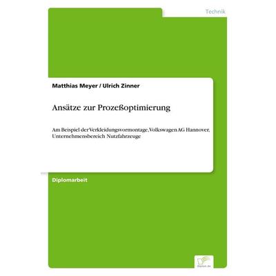 Ansätze zur Prozeßoptimierung, Taschenbuch von Matthias Meyer,Ulrich Zinner, GRIN, 978-3-8386-0246-2