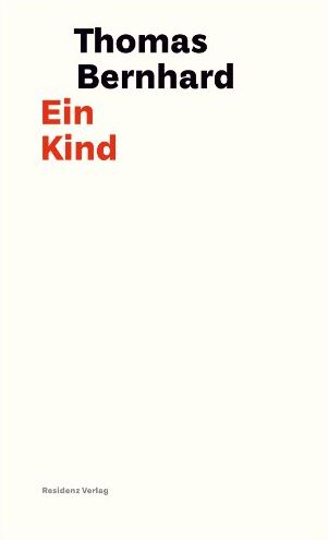 Thomas Bernhard - Ein Kind - Preis vom 14.10.2026 23:07:16 h