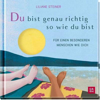 Du bist genau richtig, so wie du bist, Gebundene Ausgabe von , Groh, 978-3-8485-0338-4