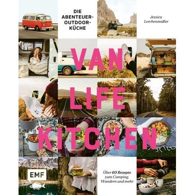 Van Life Kitchen – Die Abenteuer-Outdoor-Küche, Gebundene Ausgabe von Jessica Lerchenmüller, Edition Michael Fischer / EMF Verlag, 978-3-96093-686-2
