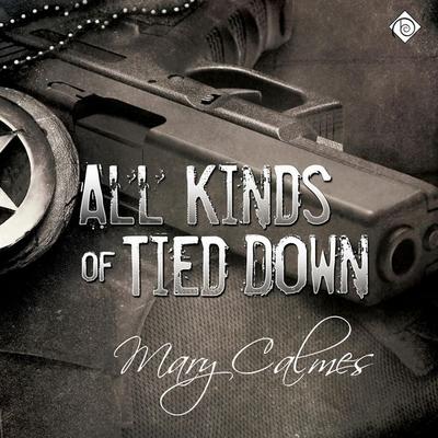 All Kinds of Tied Down: Marshals (Book 1) (Unabridged) - Mary Calmes, Audio, 4071498922033