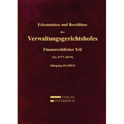 Erkenntnisse und Beschlüsse des Verwaltungsgerichtshofes, Gebundene Ausgabe von , Verlag Österreich, 978-3-7046-7557-6