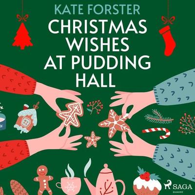Christmas Wishes at Pudding Hall - Kate Forster, Audio, 9788728286111