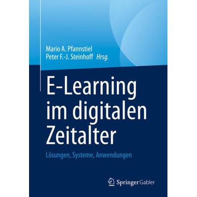 E-Learning im digitalen Zeitalter, Gebundene Ausgabe von , Springer Fachmedien Wiesbaden GmbH, 978-3-658-36112-9