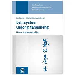 Lehrsystem Qigong Yangsheng, Ratgeber von Jiao Guorui, Gisela Hildebrand