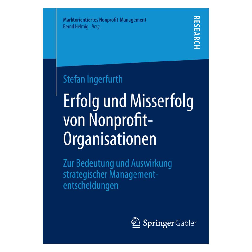 Springer Erfolg und Misserfolg von Nonprofit-Organisationen (Deutsch, Softcover, Stefan Ingerfurth) (55525337)