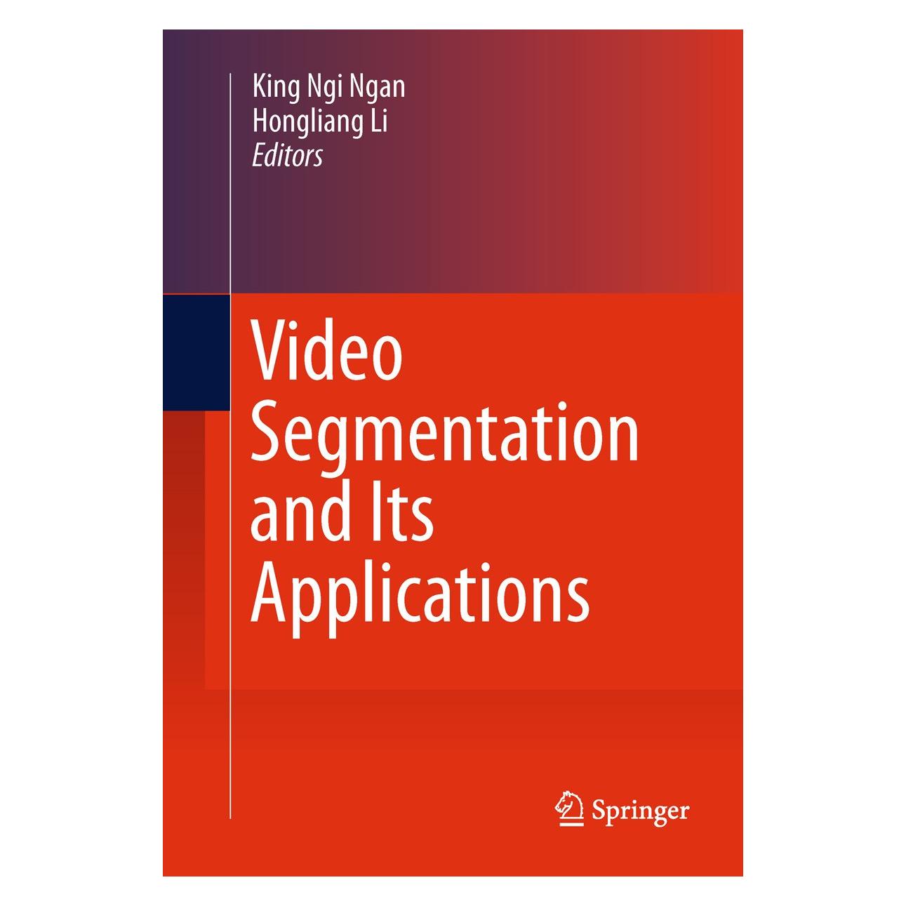 Springer Video Segmentation and Its Applications (Englisch, Hardcover, Hongliang Li, King Ngi Ngan) (9781441994813)