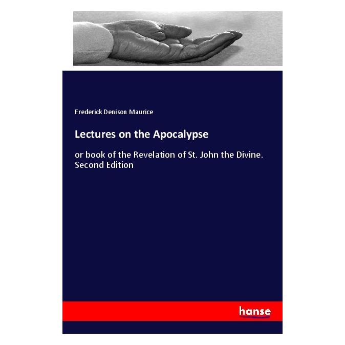 Hansebooks Lectures on the Apocalypse (Englisch, Softcover, Frederick Denison Maurice) (55996808)