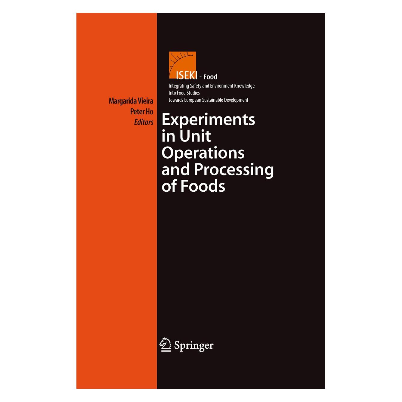 Springer Experiments in Unit Operations and Processing of Foods (Englisch, Hardcover, Margarida Vieira, Peter Ho) (9780387335131)