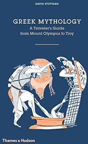 David Stuttard - Greek Mythology : A Traveller´s Guide from Mount Olympus to Troy - Preis vom 14.10.2026 23:07:16 h