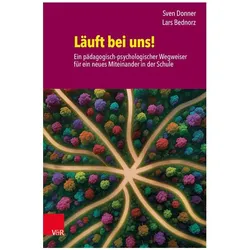 Läuft bei uns! Ein pädagogisch-psycholo, Fachbücher von Lars Bednorz, Sven Donner