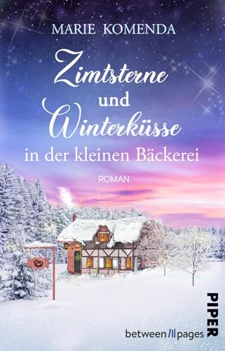 Marie Komenda - Zimtsterne und Winterküsse in der kleinen Bäckerei: Roman Weihnachtsroman über Gefühle, Familie und eine Bäckerei im Schwarzwald - Preis vom 14.10.2026 23:07:16 h