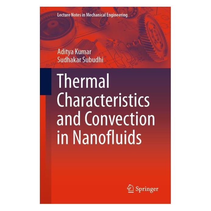 Springer Thermal Characteristics and Convection in Nanofluids (Englisch, Hardcover, Aditya Kumar, Sudhakar Subudhi) (63718187)