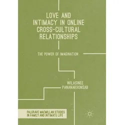 Love and Intimacy in Online Cross-Cultural Relationships, Fachbücher von Wilasinee Pananakhonsab