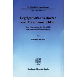 Regelgemässes Verhalten und Verantwortlichkeit., Fachbücher von Gunther Biewald