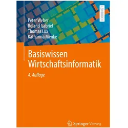 Basiswissen Wirtschaftsinformatik, Fachbücher von Peter Weber