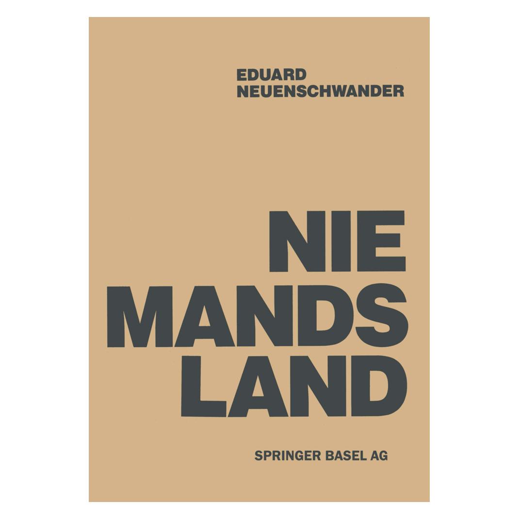 Birkhäuser Niemandsland (Deutsch, Softcover, NEUENSCHWANDER) (7843982)