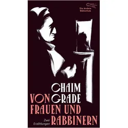 Von Frauen und Rabbinern, Belletristik von Chaim Grade