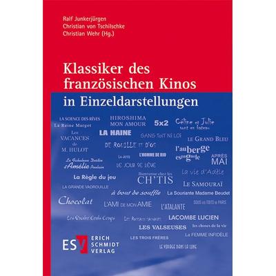 Klassiker des französischen Kinos in Einzeldarstellungen, Taschenbuch von , Erich Schmidt Verlag, 978-3-503-19926-6