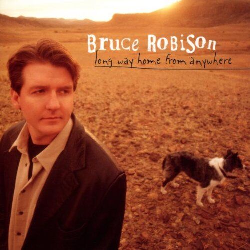 Bruce Robison - Long Way Home from Anywhere - Preis vom 13.10.2026 11:25:28 h