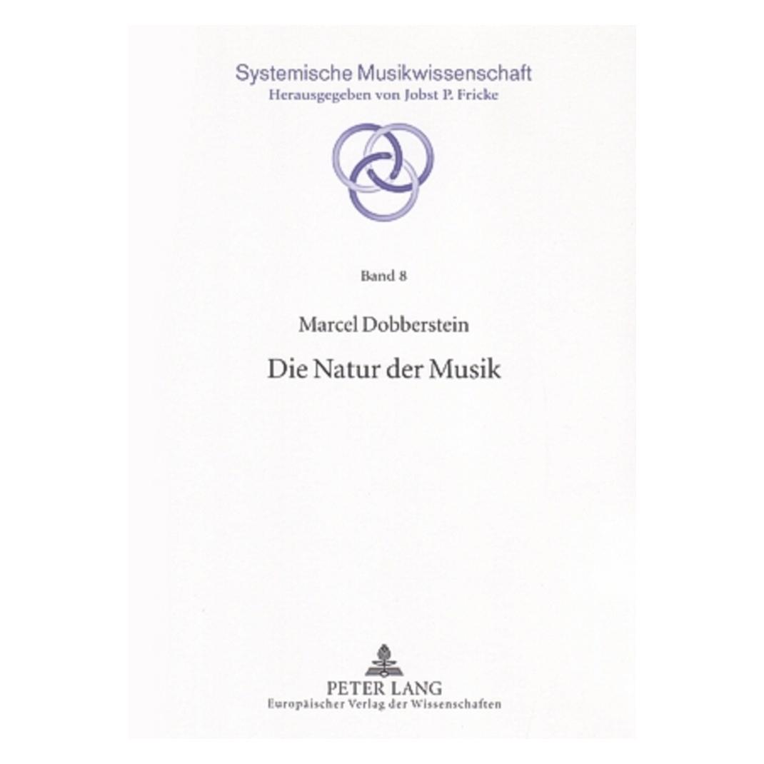 Peter Lang Die Natur der Musik (Deutsch, Softcover, Marcel Dobberstein) (56030676)