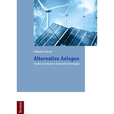 Alternative Anlagen, Taschenbuch von Sebastian Panzer, Tectum Wissenschaftsverlag, 978-3-8288-2551-2