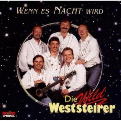 Wenn Es Nacht Wird - Die Wild Weststeirer, CD