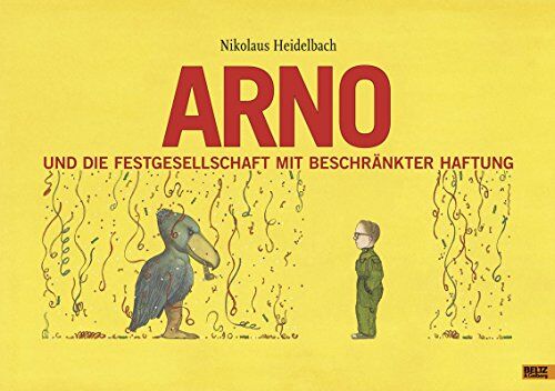 Nikolaus Heidelbach - Arno und die Festgesellschaft mit beschränkter Haftung: Vierfarbiges Bilderbuch - Preis vom 04.10.2026 03:51:26 h