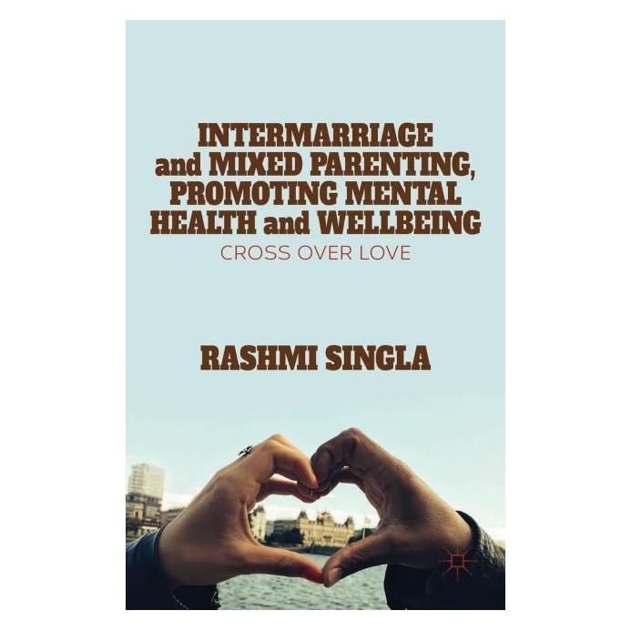 Palgrave Macmillan Uk Singla:Intermarriage and Mixed Parentin (Englisch, Hardcover, R. Singla) (63329963)