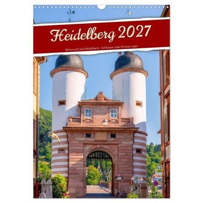 Heidelberg - Sehnsucht nach Heidelberg - 12 Monate voller Erinnerungen (Wandkalender 2027 DIN A3 hoch), CALVENDO Monatskalender