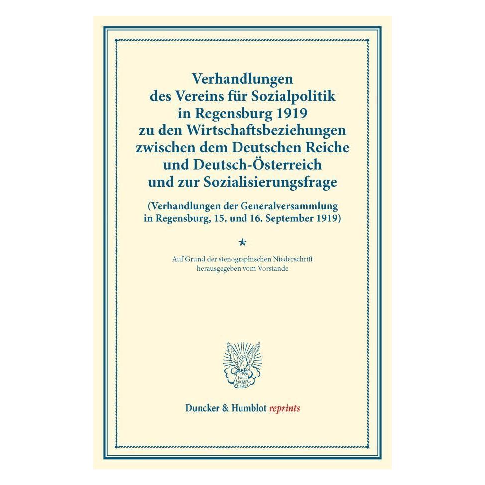 Duncker & Humblot Verhandlungen des Vereins für Sozialpolitik in Regensburg 1919 zu den Wirtschaftsbeziehungen zwische (Deutsch, Softcover) (55606440)