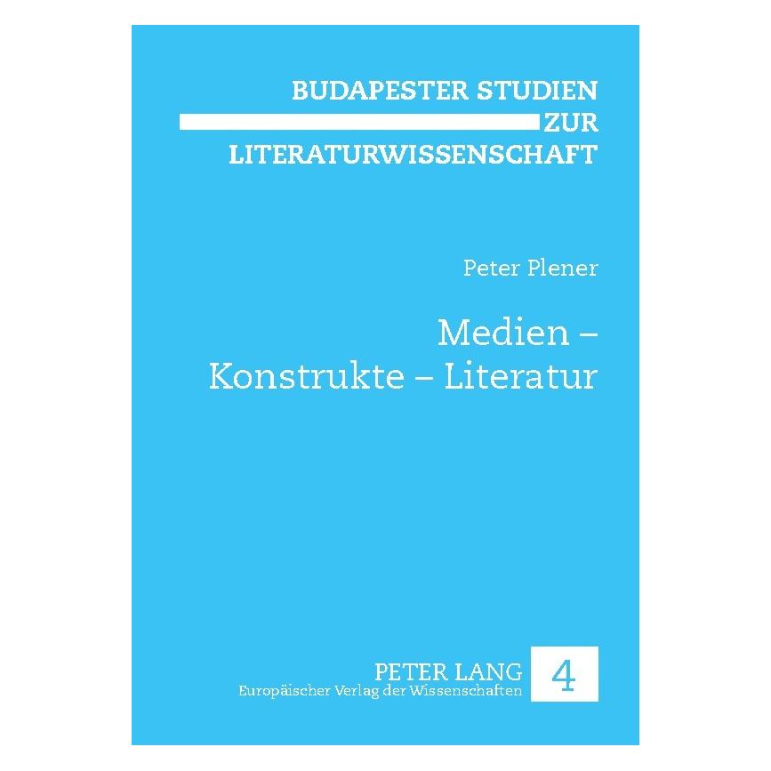 Peter Lang Medien - Konstrukte - Literatur (Deutsch, Softcover, Peter Plener) (56025497)