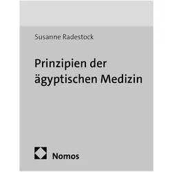 Prinzipien der ägyptischen Medizin, Fachbücher von Susanne Radestock