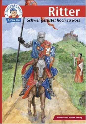 Doris Wirth - Kinderleicht Wissen Ritter: Schwer gerüstet hoch zu Ross - Preis vom 30.09.2026 09:01:18 h