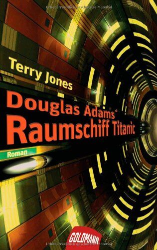 Terry Jones - Douglas Adams' Raumschiff Titanic: Roman - Preis vom 09.10.2026 07:28:09 h